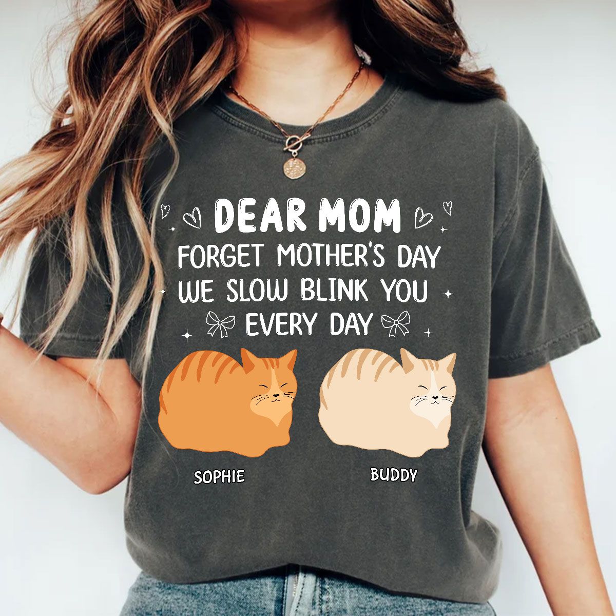 Forget Mother's Day I Slow Blink You Every Day