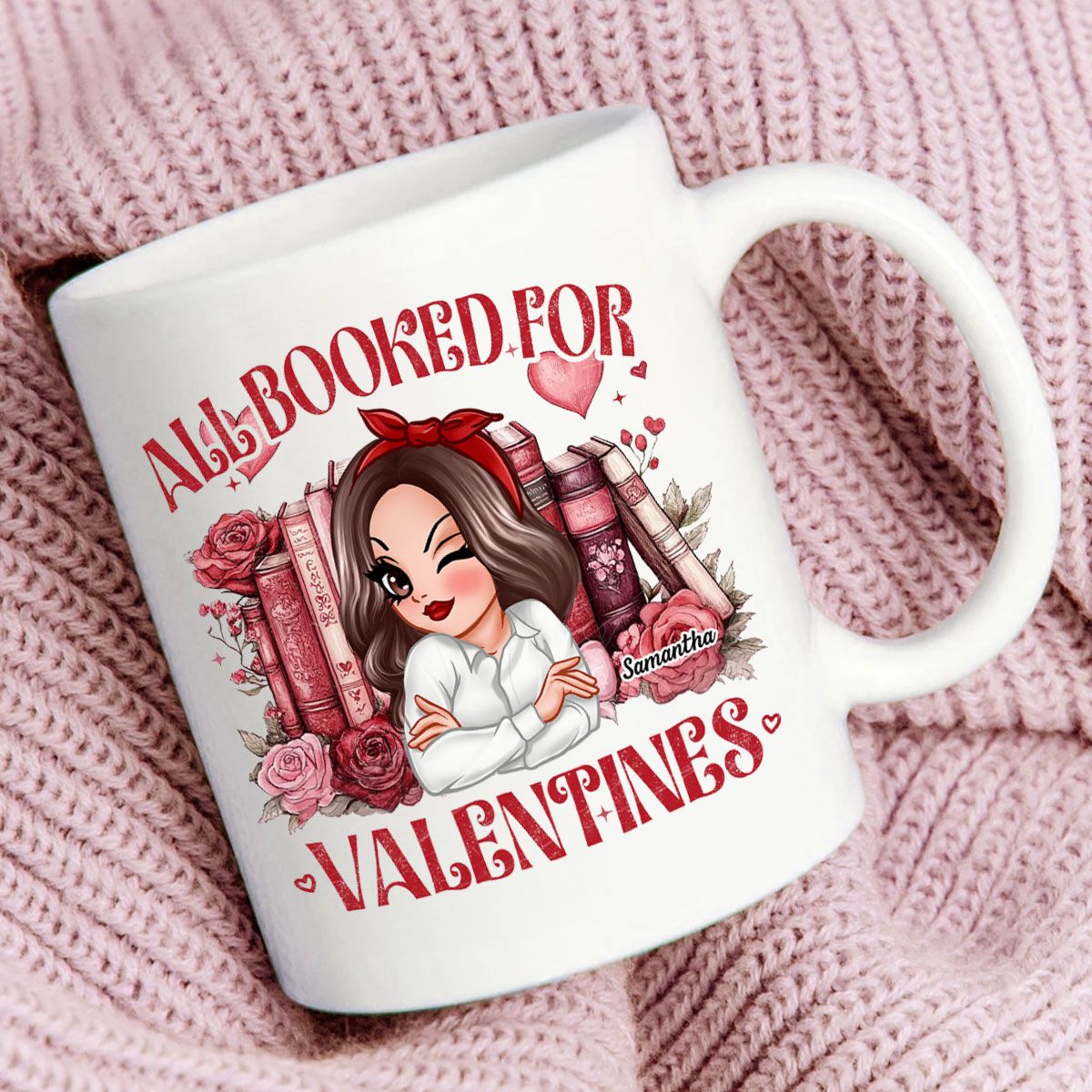 All Booked For Valentines Personalized Mug, Personalized Gift